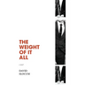 The Weight of It All