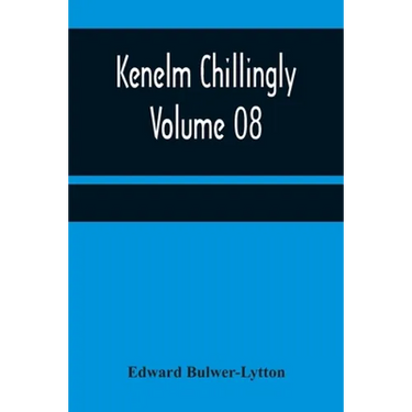 Kenelm Chillingly - Volume 08