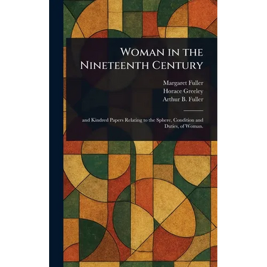 Woman in the Nineteenth Century