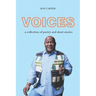 Voices: a collection of poetry and short stories