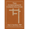 The Consummate Communicator: Character Traits of True Professionals