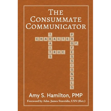 The Consummate Communicator: Character Traits of True Professionals