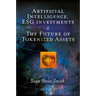 Artificial Intelligence, Esg Investments and the Future of Tokenized Assets