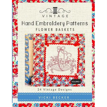 Vintage Hand Embroidery Patterns Flower Baskets: 24 Authentic Vintage Designs