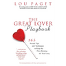 The Great Lover Playbook: 365 Sexual Tips and Techniques to Keep the Fires Burning All Year Long