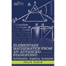 Elementary Mathematics from an Advanced Standpoint: Arithmetic, Algebra, Analysis