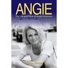 Angie: The Life and Films of Angie Dickinson