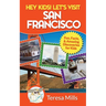 Hey Kids! Let's Visit San Francisco: Fun Facts and Amazing Discoveries for Kids