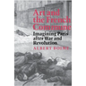 Art and the French Commune: Imagining Paris After War and Revolution