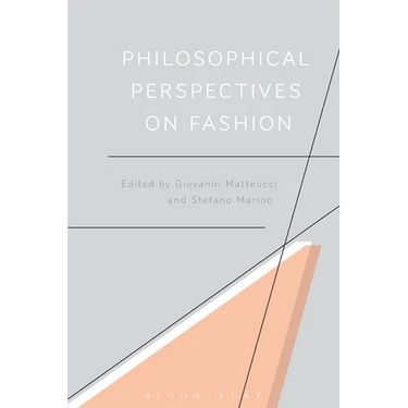 Philosophical Perspectives on Fashion