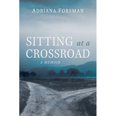 Sitting at a Crossroad: A Memoir