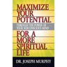 Maximize Your Potential Through the Power of Your Subconscious Mind for a More Spiritual Life