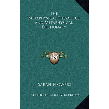The Metaphysical Thesaurus and Metaphysical Dictionary