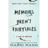 Memoirs Aren't Fairytales