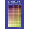 Forty Days Plus Three: Daily Reflections for Lent and Holy Week