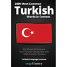 2000 Most Common Turkish Words in Context: Get Fluent & Increase Your Turkish Vocabulary with 2000 Turkish Phrases