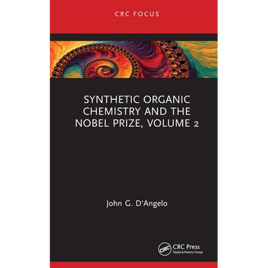 Synthetic Organic Chemistry and the Nobel Prize, Volume 2