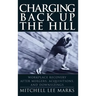 Charging Back Up the Hill: Workplace Recovery After Mergers, Acquisitions and Downsizings