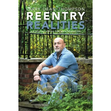 Reentry Realities: A Survival Guide for Reintegration