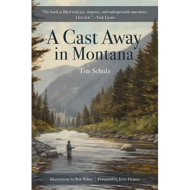 A Cast Away in Montana