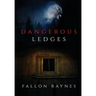Dangerous Ledges