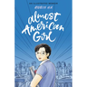 Almost American Girl: A Graphic Memoir