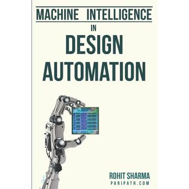 Machine Intelligence in Design Automation
