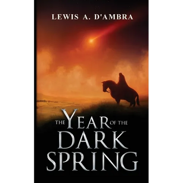 The Year of the Dark Spring: An Anthology of Epic tales from the World of Kolgennon