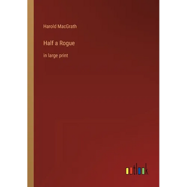 Half a Rogue: in large print