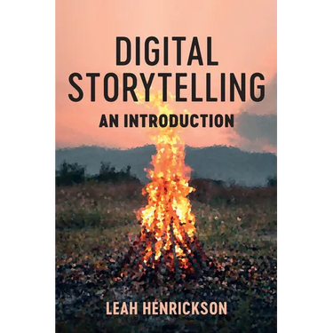 Digital Storytelling: An Introduction