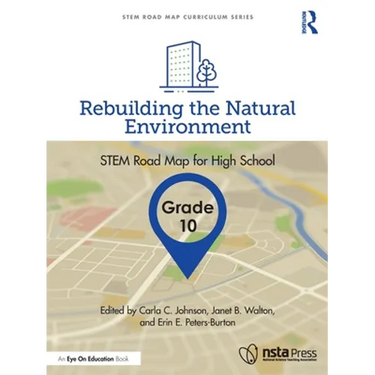 Rebuilding the Natural Environment, Grade 10: Stem Road Map for High School