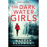 The Darkwater Girls: An absolutely gripping and unputdownable crime thriller