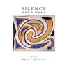 Silence Has a Name
