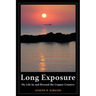Long Exposure: My Life In and Beyond the Copper Country