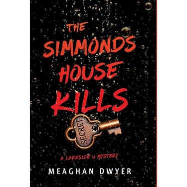 The Simmonds House Kills: A Lakeside U Mystery
