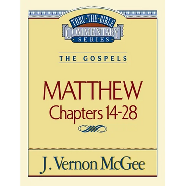 Thru the Bible Vol. 35: The Gospels (Matthew 14-28): 35