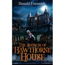 The Secrets of Hawthorne House