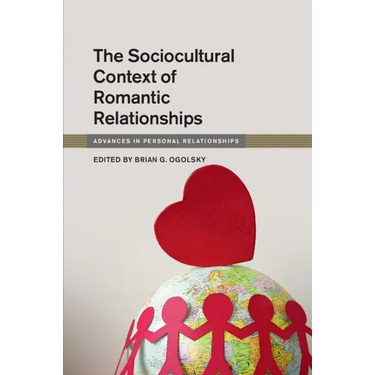 The Sociocultural Context of Romantic Relationships