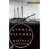 Hidden History of Martha's Vineyard