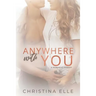 Anywhere With You