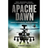 Apache Dawn: Always Outnumbered, Never Outgunned