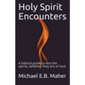 Holy Spirit Encounters
