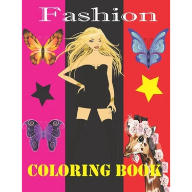 Fashion Coloring Book: Amazing Fashion Styles Coloring Book for Girls Ages 6 Years Old and up.