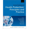 Oxford Textbook of Health Protection: Principles and Practice
