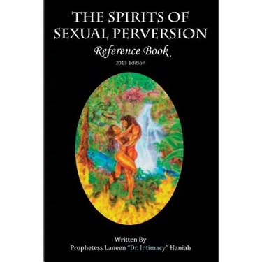 The Spirits of Sexual Perversion Reference Book: 2013 Edition