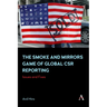 The Smoke and Mirrors Game of Global Csr Reporting: Issues and Fixes