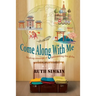 Come Along With Me