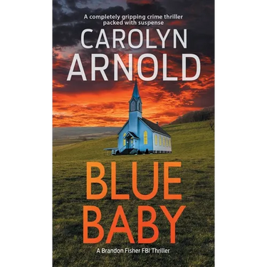 Blue Baby: A completely gripping crime thriller packed with suspense