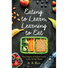 Eating to Learn, Learning to Eat: The Origins of School Lunch in the United States