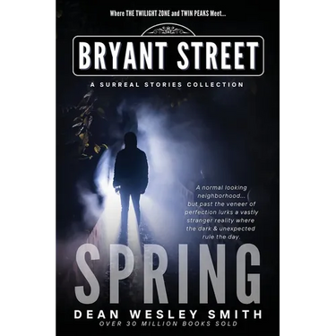 Spring: A Bryant Street Surreal Stories Collection